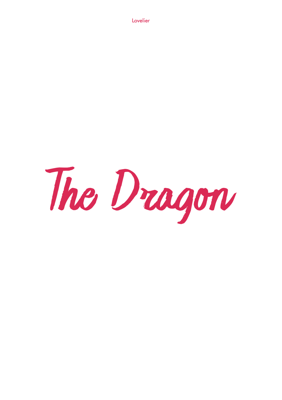 A title page from the book "Lovelier - The Goddess and The Dragon" with the words "The Dragon" in fuchsia on a white background.