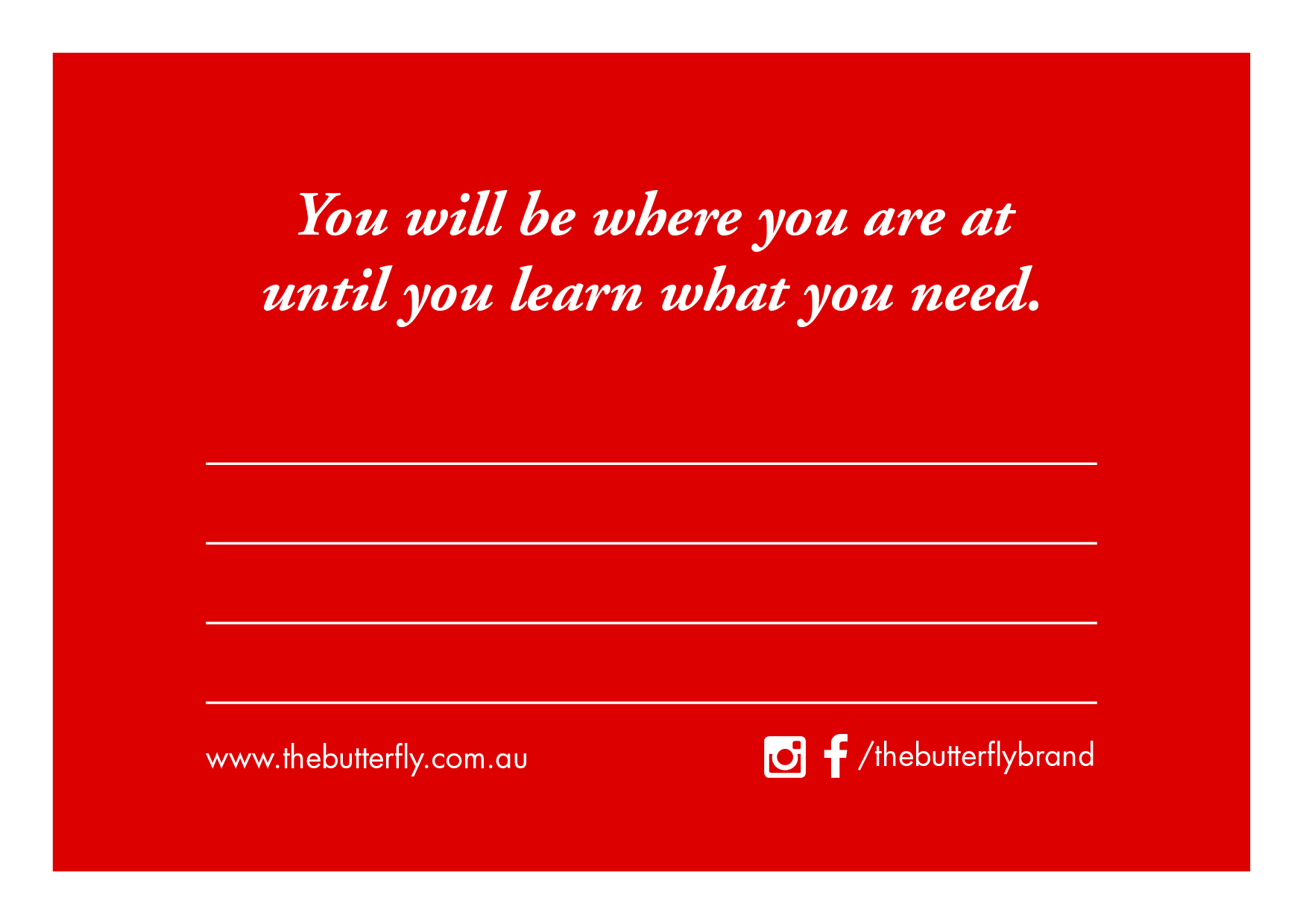 Red card, with lines for a message and a quote across the top: "You will be where you are at until you learn what you need".
