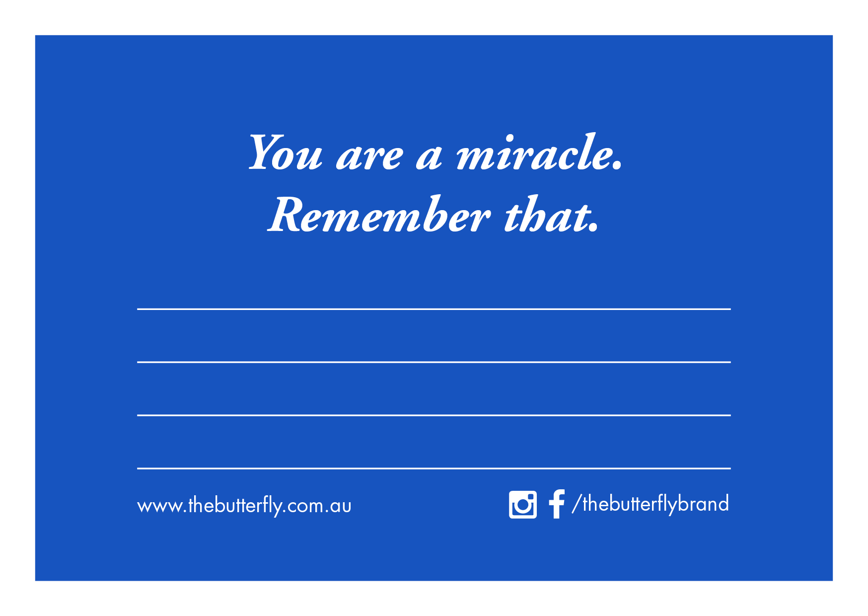 Blue card, with lines for a message and a quote across the top: "You are a miracle. Remember that."